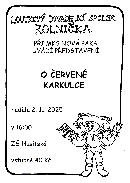 O ČERVENÉ KARKULCE – LS Rolnička